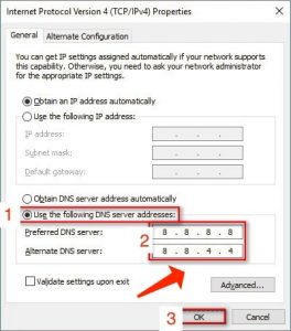 Wählen Sie "Folgende DNS-Serveradressen verwenden" aus und geben Sie die Adresse eines öffentlichen DNS-Servers ein (z. B. "8.8.8.8" für Google DNS).
Klicken Sie auf "OK" und starten Sie Ihren Computer neu.